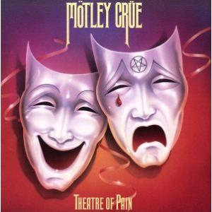 THEATRE OF PAIN シアター・オブ・ペイン MOTLEY CRUE モトリー