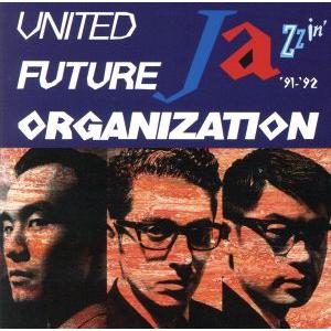 ユナイテッド・フューチャー・オーガニゼイション/United Future Organization