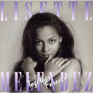 TOGETHER FOREVER/リセット・メレンデス