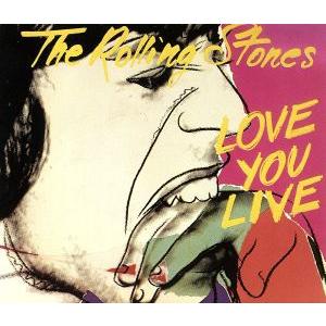 ラヴ・ユー・ライヴ[2CD]/ザ・ローリング・ストーンズ
