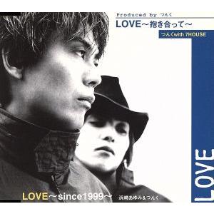 ＬＯＶＥ〜抱き合って〜／ＬＯＶＥ〜ｓｉｎｃｅ１９９９〜／つんく♂／７ＨＯＵＳＥ／／浜崎あゆみ｜bookoffonline