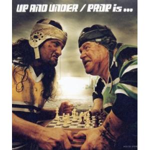 Prop is...(SCD)/Up And Under　