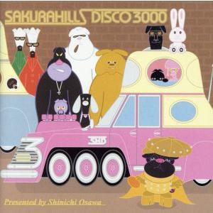 SHINICHI OSAWA presents SAKURA HILLS DISCO 3000/(オ...