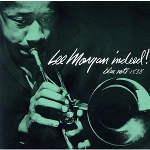 リー・モーガン・インディード/リー・モーガン(tp),クラレンス・シャープ(as),ホレス・シルヴァ...