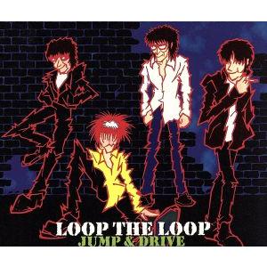 JUMP&amp;DRIVE/LOOP THE LOOP
