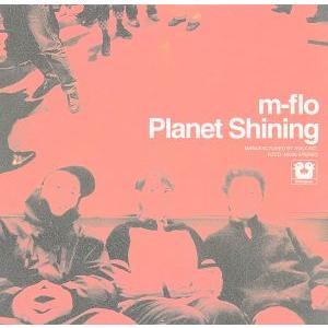 Planet Shining/m-flo