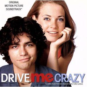 ドライヴ・ミー・クレイジー/(オリジナル・サウンドトラック)
