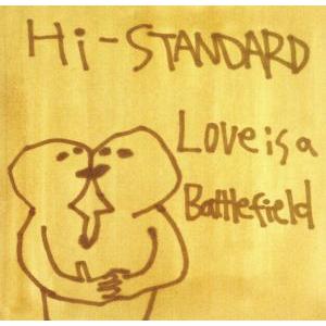 Love is a Battlefield/Hi-STANDARD : ブックオフ1号館 ヤフー