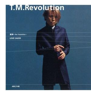 魔弾〜Der Freischutz〜/T.M.Revolution