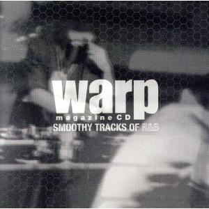 Warp magazine CD-SMOOTHY TRACKS OF R&amp;B/(オムニバス)　