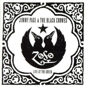 ライヴ・アット・ザ・グリーク/ジミー・ペイジ&amp;ザ・ブラック・クロウズ