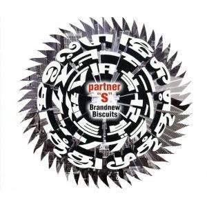 partner“s”/Brandnew Biscuits