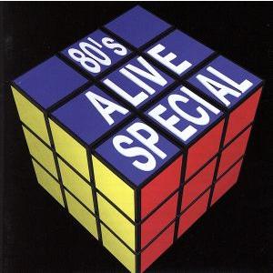 80´s ALIVE SPECIAL/(オムニバス)