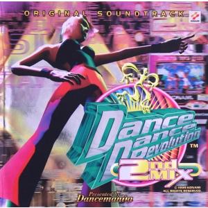 ダンス・ダンス・レボリューション 2ndMIX オリジナル・サウンドトラック Presented b...