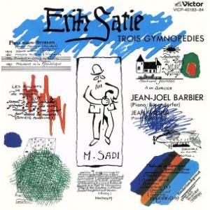 エリック・サティ作品集 【2CD】/ジャン=ジョエル・バルビエ　