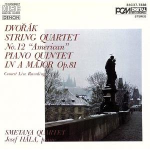 ドヴォルザーク:弦楽四重奏曲「アメリカ」/スメタナ四重奏団