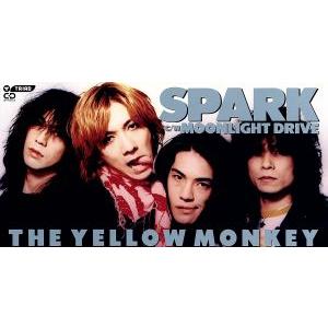 【8cm】SPARK/MOONLIGHT DRIVE/THE YELLOW MONKEY