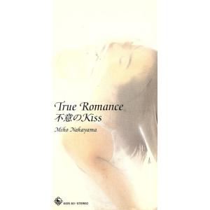 【８ｃｍ】Ｔｒｕｅ　Ｒｏｍａｎｃｅ／中山美穂