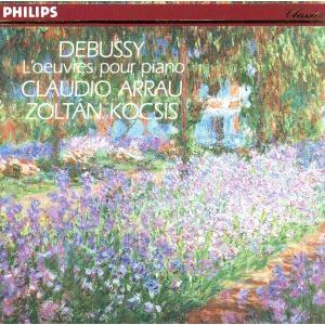 ドビュッシー:ピアノ作品集/クラウディオ・アラウ,ゾルタン・コチシュ