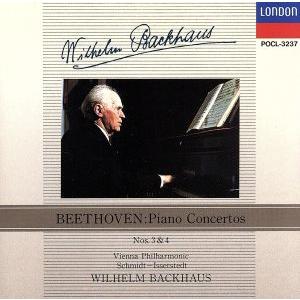 ベートーヴェン:ピアノ協奏曲第3番・第4番/ヴィルヘルム・バックハウス/ハンス・シュミット=　