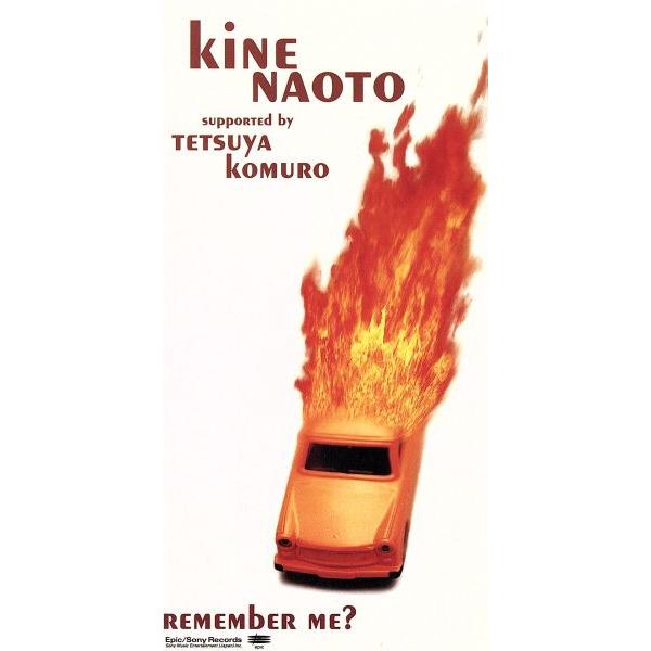 【8cm】REMEMBER ME？/KINE NAOTO(TM NETWORK)