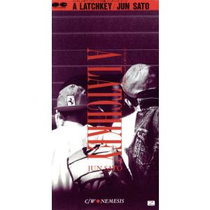 A LATCHKEY/佐藤準