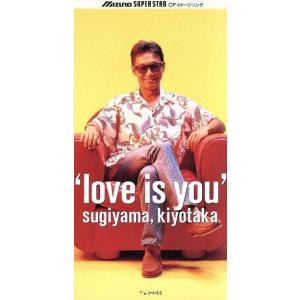 【8cm】LOVE IS YOU/杉山清貴