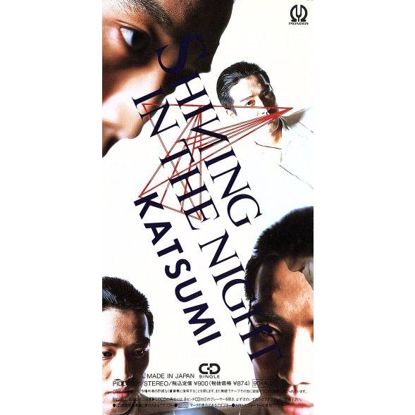 【8cm】SHINING IN THE NIGHT/KATSUMI
