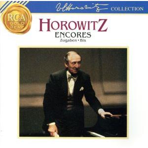 ホロヴィッツ・アンコール/ウラディミール・ホロヴィッツ