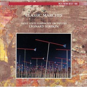 進め！クラシック・マーチ〜ラデッキー行進曲/レナード・スラットキン,セントルイス交響楽団