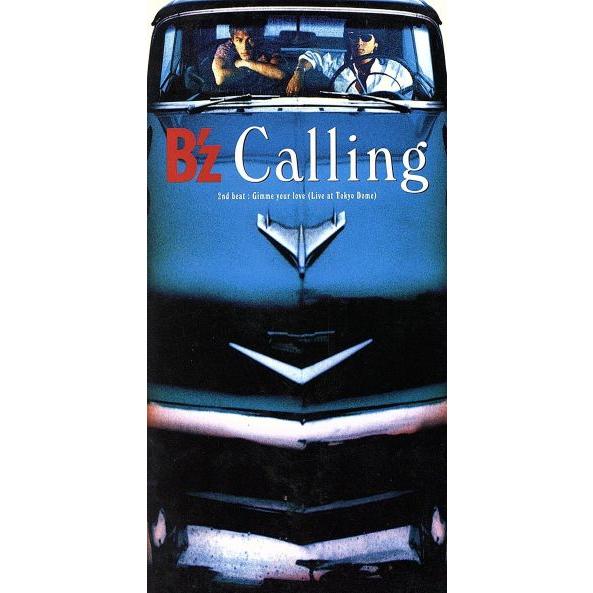 【8cm】コーリング/ギミ・ユア・ラヴ/B’z