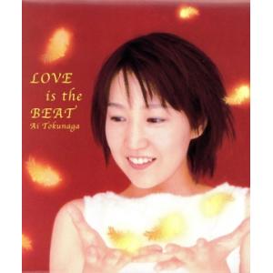 LOVE is the BEAT/徳永愛　