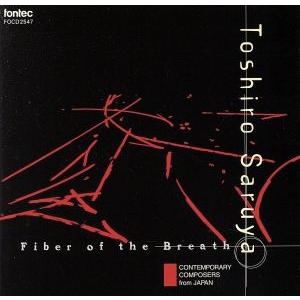 Fiber of the Breath/猿谷紀郎