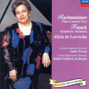 ラフマニノフ：ピアノ協奏曲第３番／フランク：交響的変奏曲／アリシア・デ・ラローチャ,アンドレ・プレヴ...