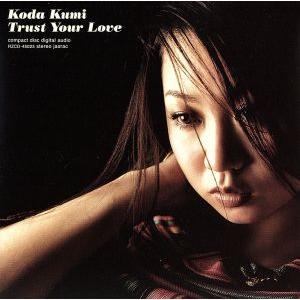 Trust Your Love/倖田來未