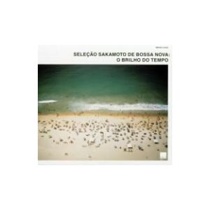 時の輝き:ボサノヴァ 坂本龍一選曲集/(オムニバス)