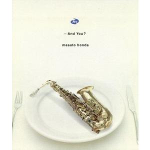 ・・・And You?/本田雅人の商品画像