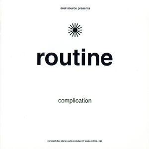 Soul Source presents“ROUTINE”Compilation/(オムニバス)