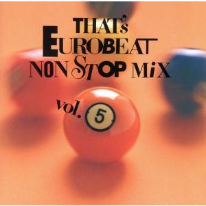 ザッツ・ユーロビート・ノンストップ・ミックス 1985-1988 / TAHT'S