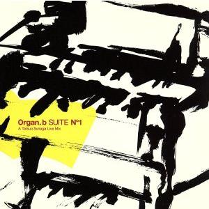 STYLE#12 Organ.b SUITE N゜1-A Tatsuo Sunaga Live Mi...