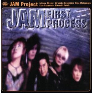 JAM FIRST PROCESS/JAM Project,水木一郎,影山ヒロノブ,松本梨香,さかも...