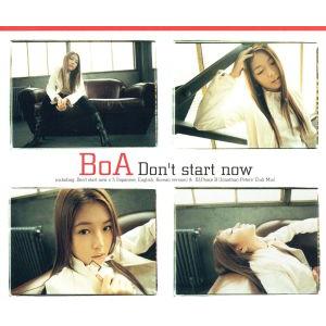Don’t start now/BoA