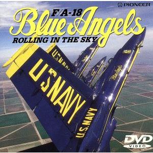 ＲＯＬＬＩＮＧ　ＩＮ　ＴＨＥ　ＳＫＹ　Ｆ／Ａ−１８　Ｂｌｕｅ　Ａｎｇｅｌｓ／（趣味／教養）｜bookoffonline