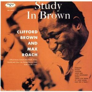 スタディ・イン・ブラウン/ブラウン=ローチ・クインテット,クリフォード・ブラウン(tp),ハロルド・...
