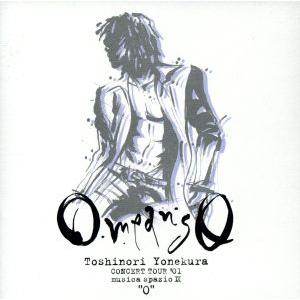 Ｏ　ｍｅａｎｓ　Ｏ　ＣＯＮＣＥＲＴ　ＴＯＵＲ　０１　ｍｕｓｉｃａ　ｓｐａｚｉｏ　IX“Ｏ”（初回限定...