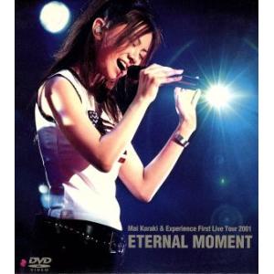 ETERNAL MOMENT(ライブ&amp;ドキュメンタリービデオ)/倉木麻衣&amp;エクスペリエンス
