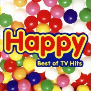 ハッピー ベスト・オブ・TV・ヒッツ/(オムニバス)