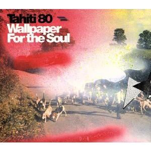 ウォールペーパー・フォー・ザ・ソウル/タヒチ80