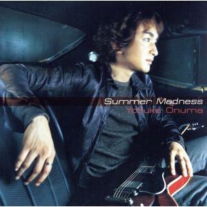 Summer Madness/小沼ようすけ　