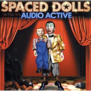SPACED DOLLS/audio active